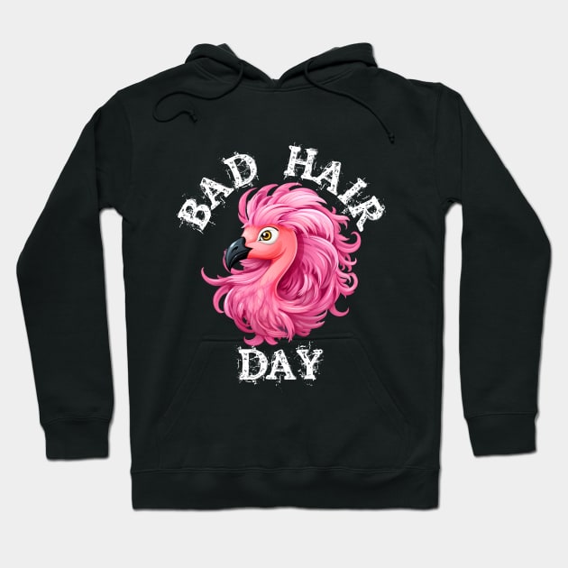 Pink Flamingo - Bad Hair Day (White Lettering) Hoodie by VelvetRoom